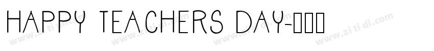 HAPPY TEACHERS DAY字体转换